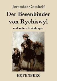 bokomslag Der Besenbinder von Rychiswyl
