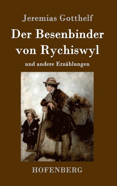 bokomslag Der Besenbinder von Rychiswyl