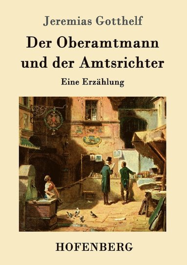 bokomslag Oberamtmann und der Amtsrichter