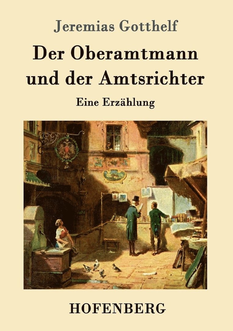 Der Oberamtmann und der Amtsrichter 1