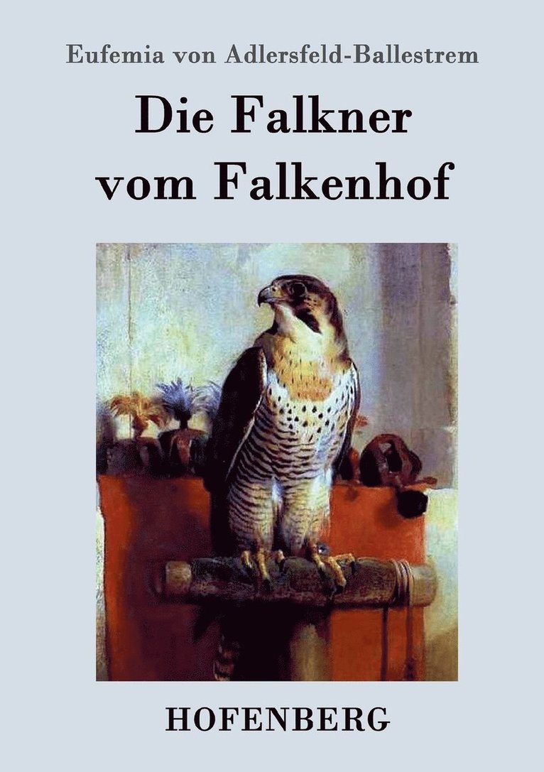 Die Falkner vom Falkenhof 1
