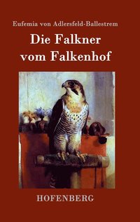 bokomslag Die Falkner vom Falkenhof