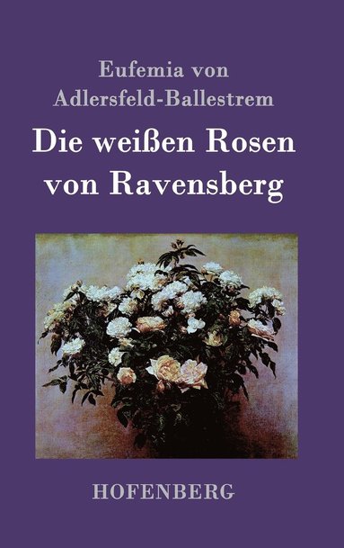 bokomslag weißen Rosen von Ravensberg