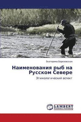 bokomslag Naimenovaniya Ryb Na Russkom Severe