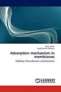 bokomslag Adsorption Mechanism in Membranes