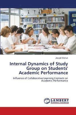 bokomslag Internal Dynamics of Study Group on Students' Academic Performance