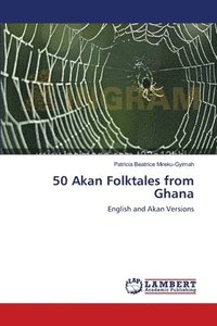 bokomslag 50 Akan Folktales from Ghana