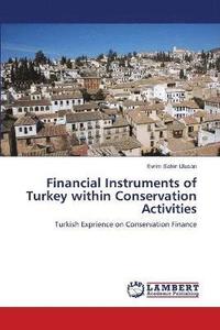 bokomslag Financial Instruments of Turkey within Conservation Activities