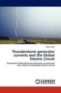 bokomslag Thunderstorm Generator Currents and the Global Electric Circuit
