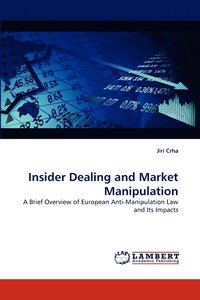 bokomslag Insider Dealing and Market Manipulation