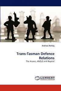 bokomslag Trans-Tasman Defence Relations