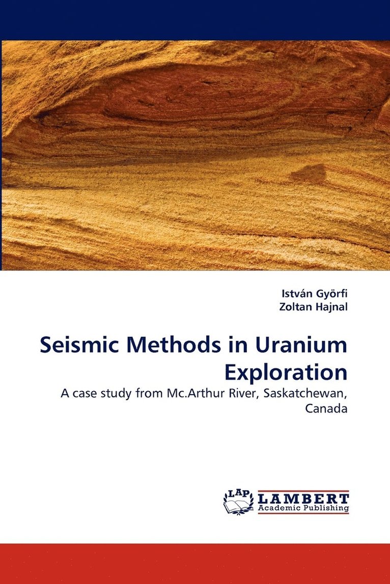 Seismic Methods in Uranium Exploration 1