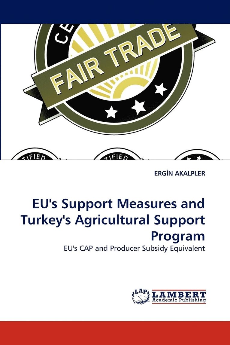 Eu's Support Measures and Turkey's Agricultural Support Program 1