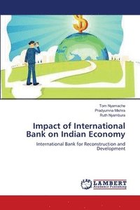 bokomslag Impact of International Bank on Indian Economy
