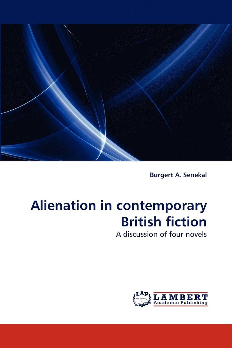 Alienation in Contemporary British Fiction 1