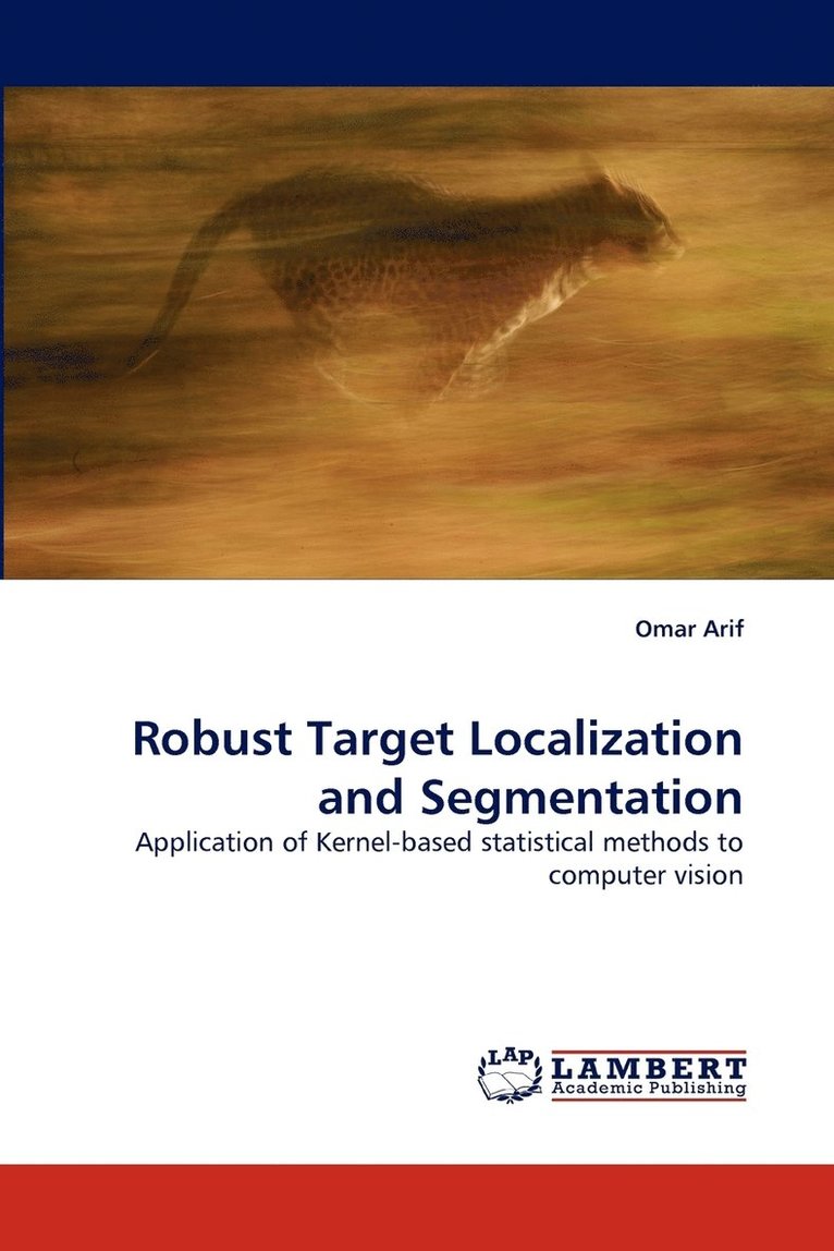 Robust Target Localization and Segmentation 1