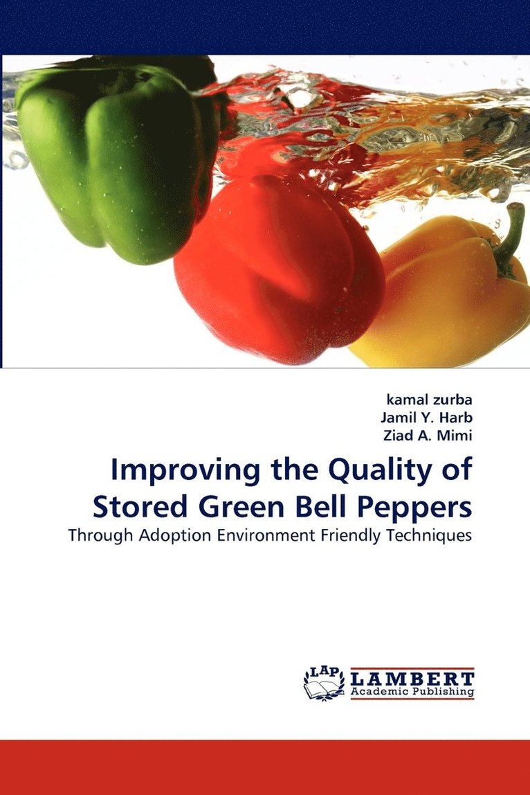 Improving the Quality of Stored Green Bell Peppers 1