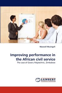 bokomslag Improving Performance in the African Civil Service