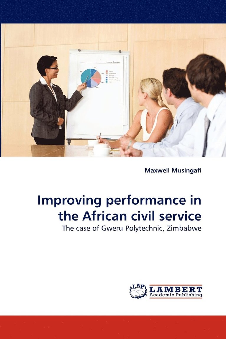 Improving Performance in the African Civil Service 1