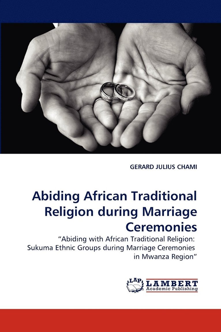 Abiding African Traditional Religion During Marriage Ceremonies 1