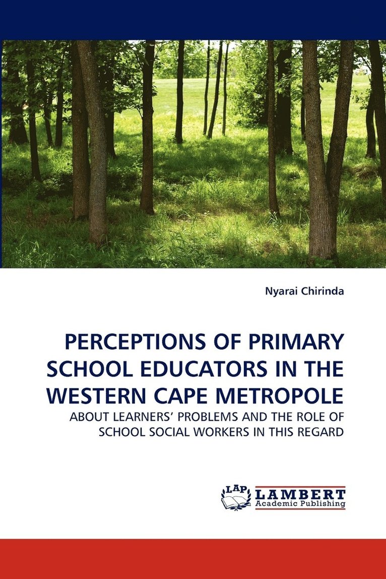Perceptions of Primary School Educators in the Western Cape Metropole 1