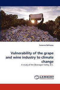 bokomslag Vulnerability of the Grape and Wine Industry to Climate Change