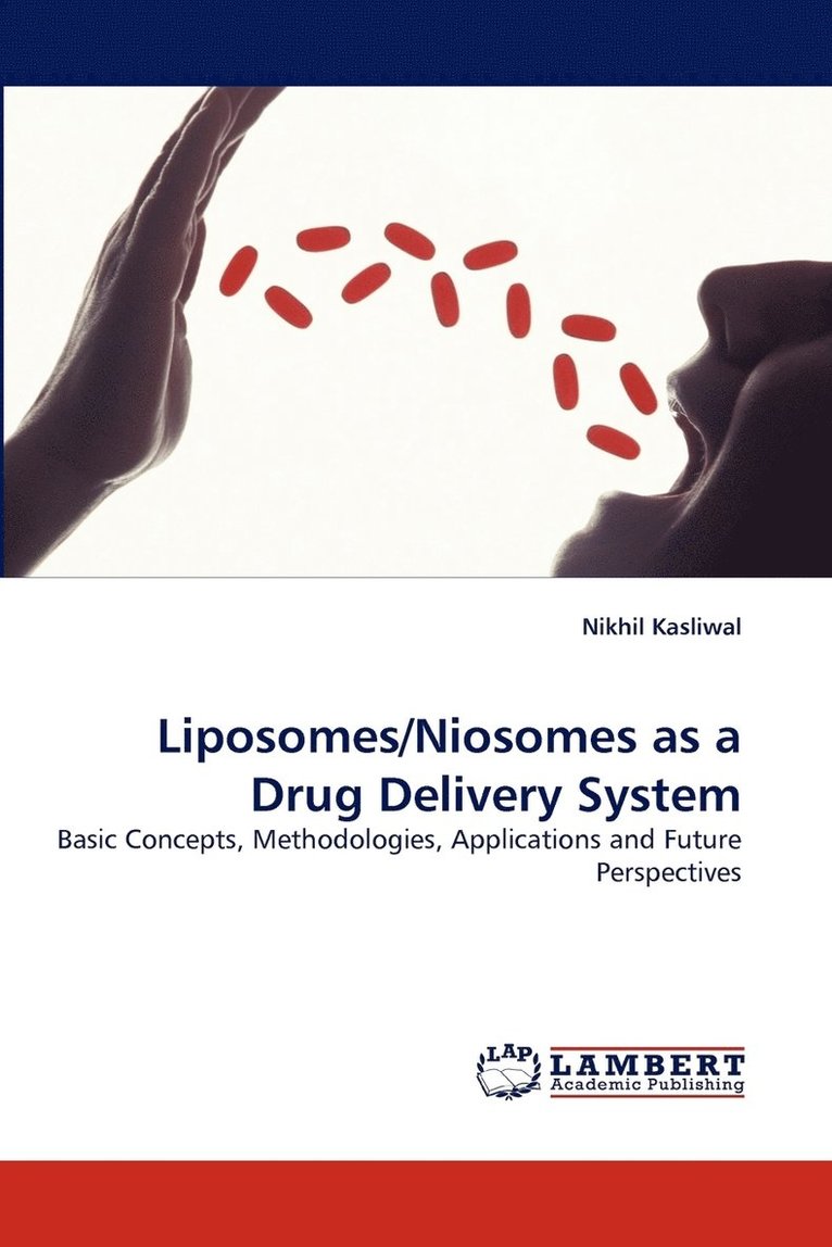 Liposomes/Niosomes as a Drug Delivery System 1