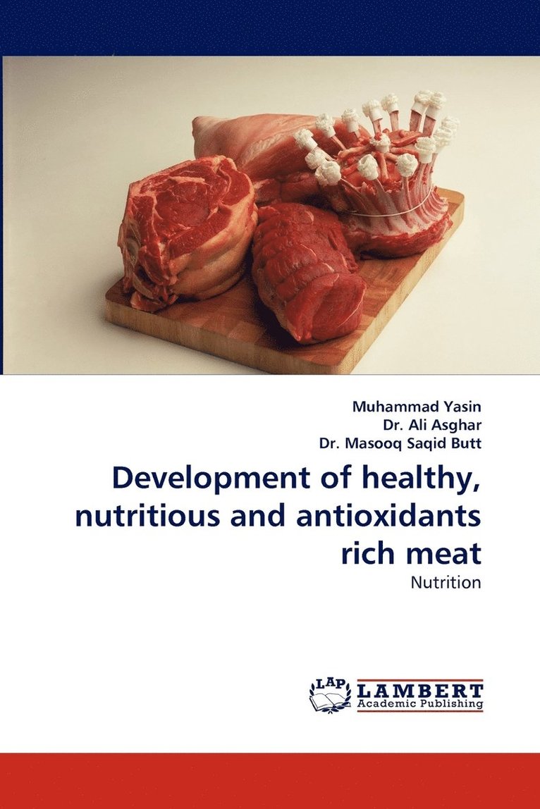 Development of Healthy, Nutritious and Antioxidants Rich Meat 1