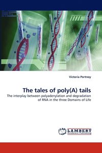 bokomslag The Tales of Poly(a) Tails