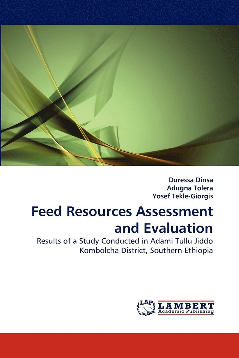 Feed Resources Assessment and Evaluation 1