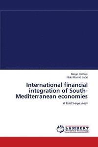 bokomslag International financial integration of South-Mediterranean economies