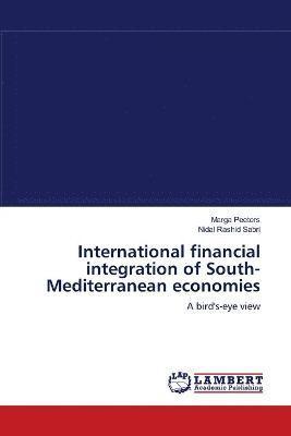 International financial integration of South-Mediterranean economies 1