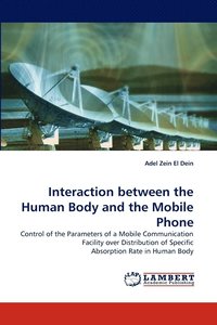 bokomslag Interaction between the Human Body and the Mobile Phone
