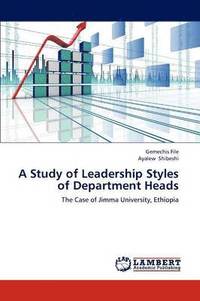 bokomslag A Study of Leadership Styles of Department Heads
