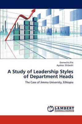 A Study of Leadership Styles of Department Heads 1