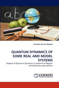 bokomslag Quantum Dynamics of Some Real and Model Systems