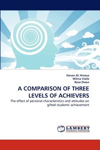 bokomslag A Comparison of Three Levels of Achievers