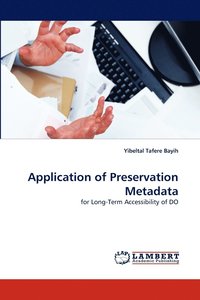 bokomslag Application of Preservation Metadata