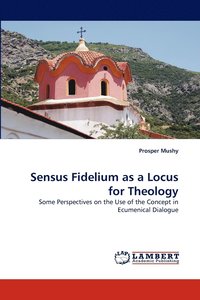 bokomslag Sensus Fidelium as a Locus for Theology