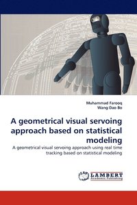 bokomslag A geometrical visual servoing approach based on statistical modeling