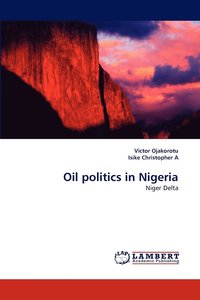 bokomslag Oil politics in Nigeria