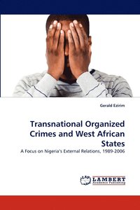 bokomslag Transnational Organized Crimes and West African States