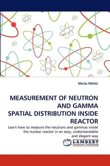 bokomslag Measurement of Neutron and Gamma Spatial Distribution Inside Reactor