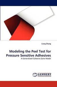 bokomslag Modeling the Peel Test for Pressure Sensitive Adhesives