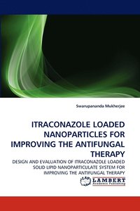 bokomslag Itraconazole Loaded Nanoparticles for Improving the Antifungal Therapy