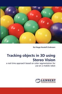 bokomslag Tracking objects in 3D using Stereo Vision