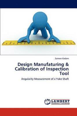 bokomslag Design Manufaturing & Calibration of Inspection Tool