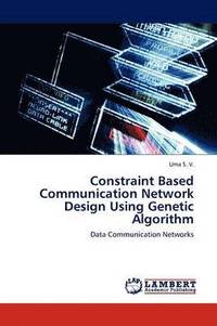 bokomslag Constraint Based Communication Network Design Using Genetic Algorithm