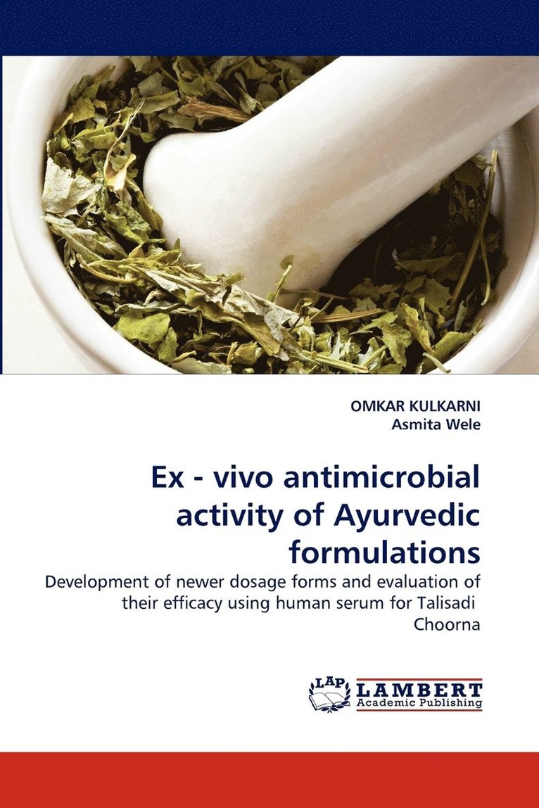 Ex - vivo antimicrobial activity of Ayurvedic formulations 1