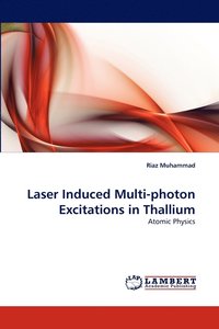 bokomslag Laser Induced Multi-photon Excitations in Thallium